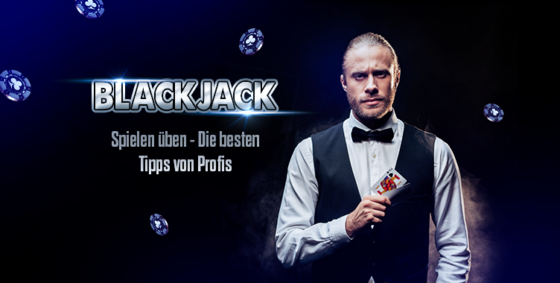 Blackjack spielen üben - Die besten Tipps von Profis